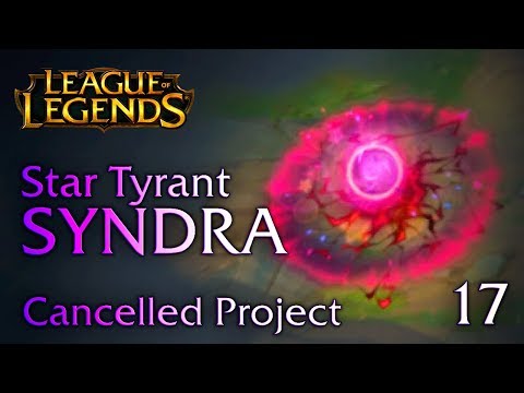 STAR TYRANT Syndra (Cancelled) - FanArt VFX 17 (Rift Artisans)