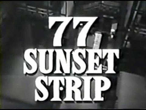"77 Sunset Strip," Season 6 TV Intro