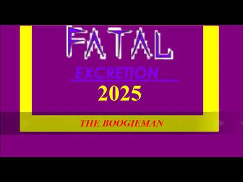 FATAL EXCRETION '2025' SUPREME EDITION
