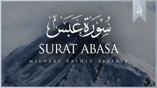 Download lagu Surat 'Abasa (He Frowned) | Mishary Rashid Alafasy | مشاري بن راشد العفاسي | سورة عبس mp3