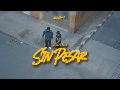 Secuaz, Kazu, Xhyno Beats - Sin Pesar (Video Oficial)