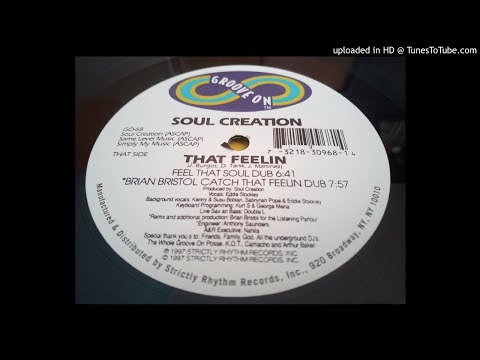 Soul Creation feat Eddie Stockley - That Feelin' (Brian Bristol Catch That Feelin Dub)