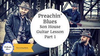 Preachin Blues Son House guitar lesson Delta Lou part 1