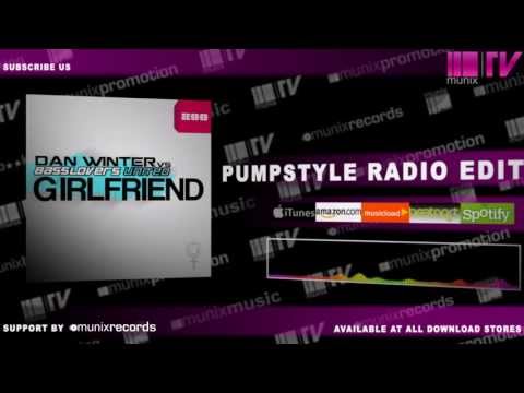 Dan Winter vs. Basslovers United - Girlfriend (Pumpstyle Radio Edit)