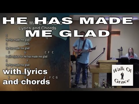 He has made me glad - Maranatha music