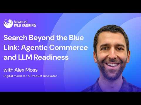 Search Beyond the Blue Link: Agentic Commerce and LLM Readiness