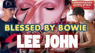 Blessed by Bowie- Lee John on lessons from rock legends & success in today's broken music biz