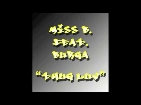 ~NEW~ Miss B. feat Burga - 