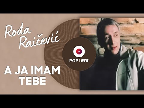 Rođa Raičević - A ja imam tebe | [Official Audio]