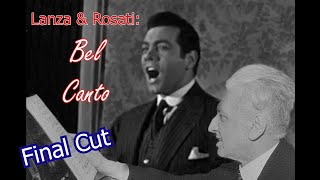 Lanza &amp; Rosati: Bel Canto - Final Cut