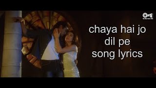Download lagu chaya hai jo dil pe song lyrics mp3 Download lagu chaya hai jo dil pe song lyrics mp3