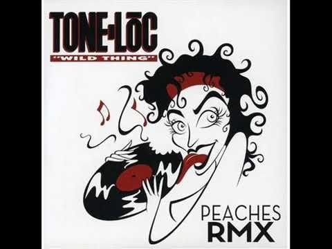 Wild Thing - Tone Lōc - Peaches RMX