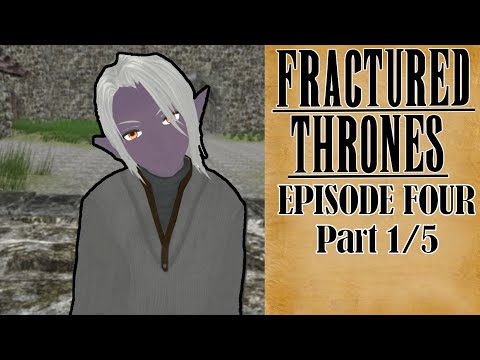 Fractured Thrones RP (Kyler Blint) | Episode 4: Return From Dunstead | Part 1 of 5