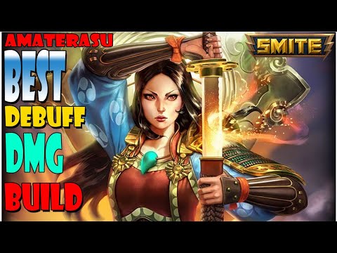 SMITE - Amaterasu Best Debuff Dmg Build.