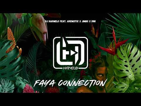 Dj Harmelo - Faya Connection feat. Aremistic x Jimbo x Dnk