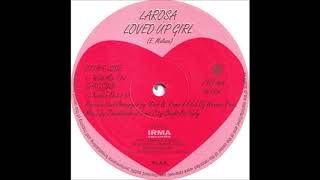Larosa - Loved Up Girl (Whip Mix)