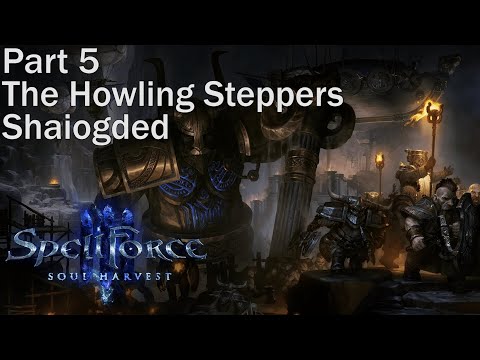 SpellForce 3 Soul Harvest. Part 5 The Howling Steppers. Shaiogded. Walkthrough. Gameplay PC. Full