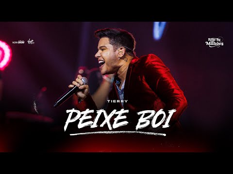 Tierry - PEIXE BOI - DVD Rolê de Milhões