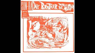 1  Sun Ra And His Astro Infinity Arkestra - Walking on the Moon - My Brother The Wind, Vol II