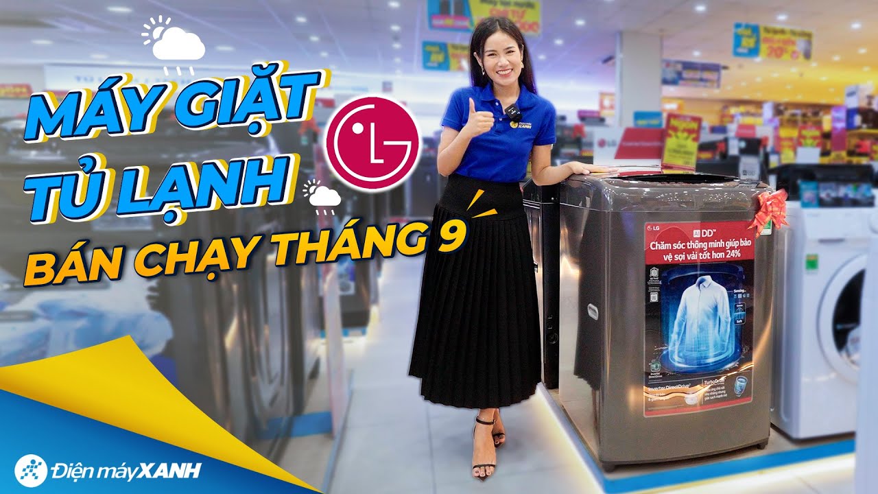 Top tủ lạnh và máy giặt LG bán chạy nhất tại Điện máy XANH