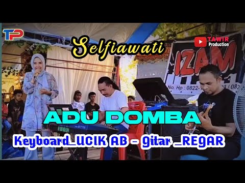 ADU DOMBA - RHOMA IRAMA || VOC. SELFIAWATI || UCIK AB & REGAR