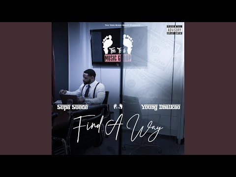 Find A Way (feat. Young Dnalkao)