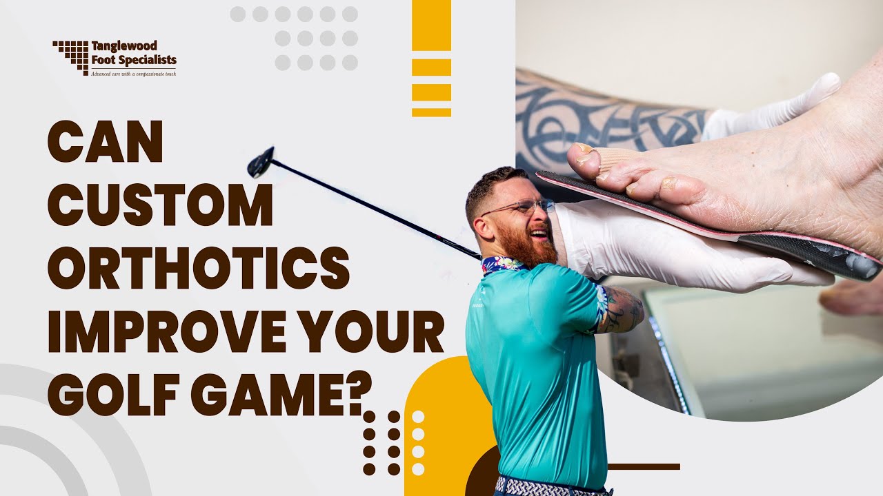Can Custom Orthotics Improve Your Golf Game?