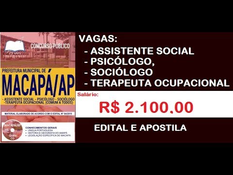 Edital Apostila Concurso Prefeitura de Macapá 2018 Assistente Social, Psicólogo, Sociólogo, Terap