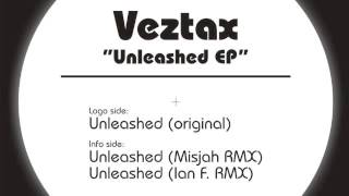 Veztax - Unleashed (Ian F Remix) HOT