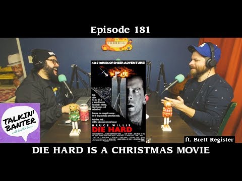 Dynamic Banter 181 - DIE HARD IS A CHRISTMAS MOVIE ft. Brett Register