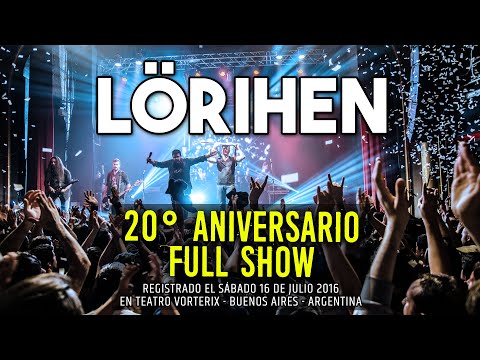 LÖRIHEN 20° ANIVERSARIO (Dvd Full Show Oficial)
