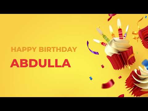 Happy Birthday Happy Birthday ABDULLA ! - Happy Birthday Song made especially for You! 🥳