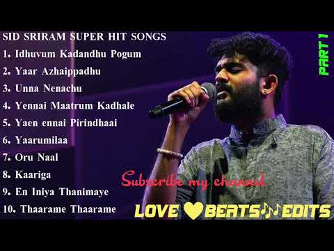 Sid Sriram hit songs collection audio Jukebox part 1
