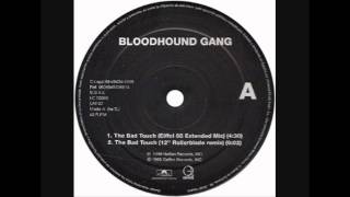 Bloodhound Gang - The Bad Touch (Eiffel 65 Extended Mix)