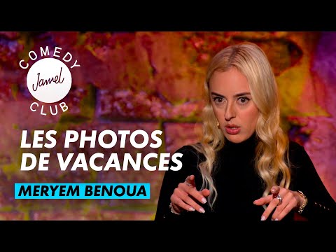 MERYEM BENOUA - PHOTOS DE VACANCES - JAMEL COMEDY CLUB - SAISON 12 (2023)