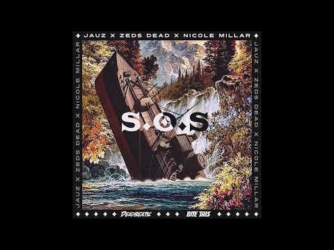 Jauz x Zeds Dead x Nicole Millar - S.O.S.