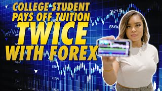 REAL FOREX RESULTS | College Student Pays off Tuition TWICE with Forex
