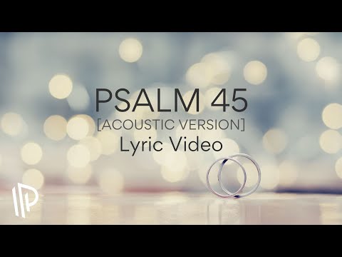 Psalm 45 [Acoustic Version] [feat. Bethany John] by The Psalms Project - Official Lyric Video