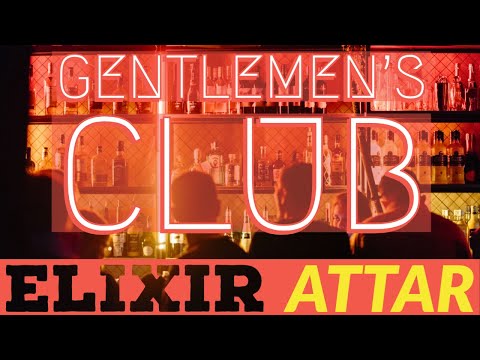 Elixir Attar Gentlemen's Club Perfume Extrait Review and Score