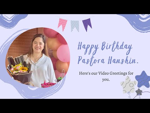 Happy 46th Birthday Pastora Hanshin - Video Greetings from Team Shindells