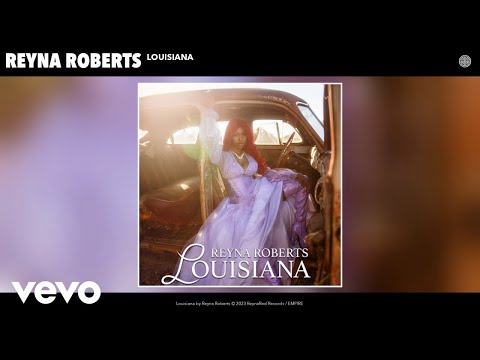 Reyna Roberts - Louisiana (Official Audio)