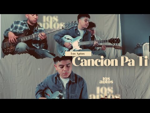 Los Aptos - Cancion Pa Ti (Official Music Video)