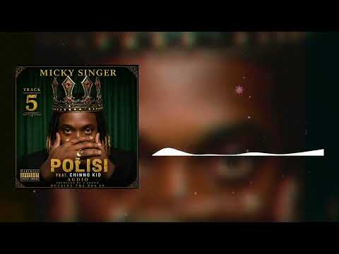 Micky Singer - Polisi Feat Chino Kidd (Official Audio)