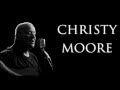 Christy Moore - Burning Times (live) 