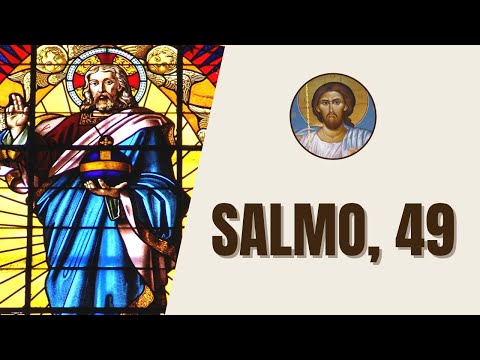 Salmo 49 - Católica