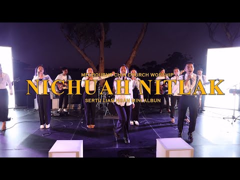 Nichuah Nitlak | Sui Rem Tial (Praise and Worship Hla Thar)