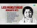 Lata Mangeshkar Romantic Hits Bahon Mein Chale Aao Tere Bina Jiya Jaye Naa Old Hindi Songs