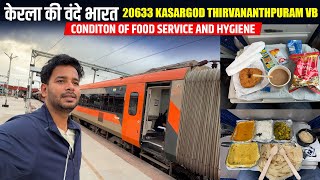 20633 KASARAGOD THIRVANANTHAPURAM Vande Bharat express journey and Food review