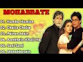 Mohabbatein Movie All Songs Shah Rukh Khan Aishwarya Rai