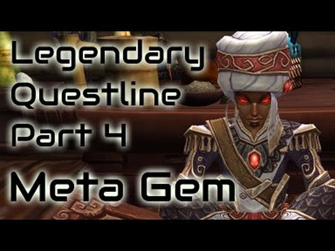 Legendary Questline - Part 4 - Meta Gem! - World of Warcraft Mists of Pandaria